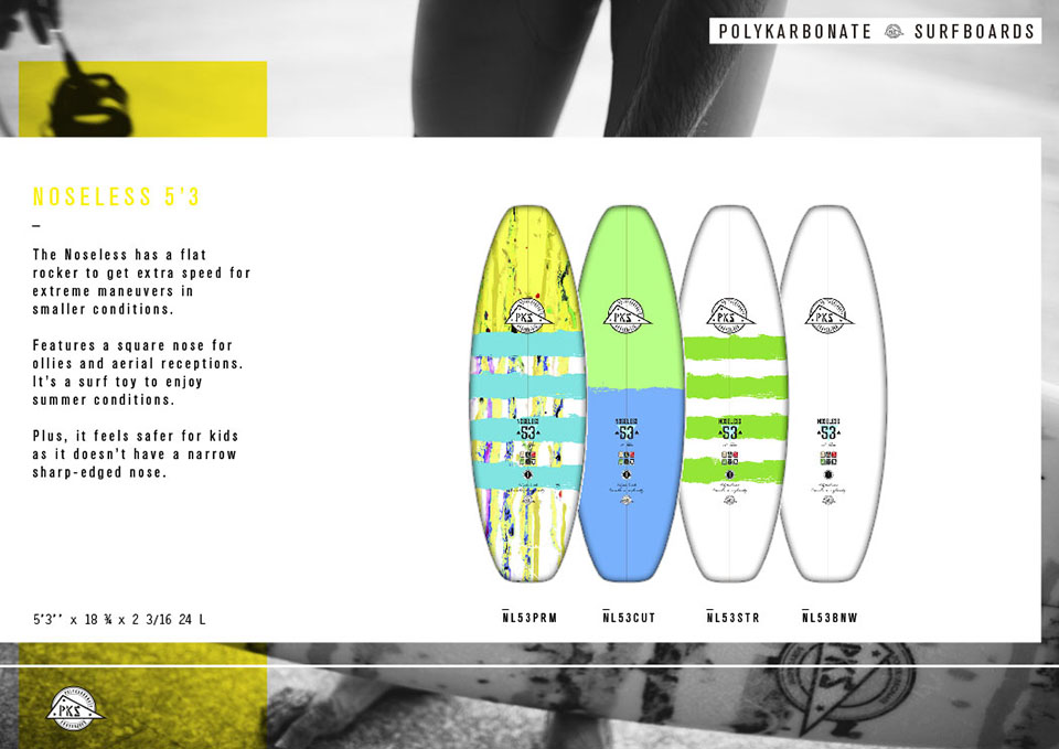 Pukas Surf PKS Polykarbonate Surfboards Noseless 5'3