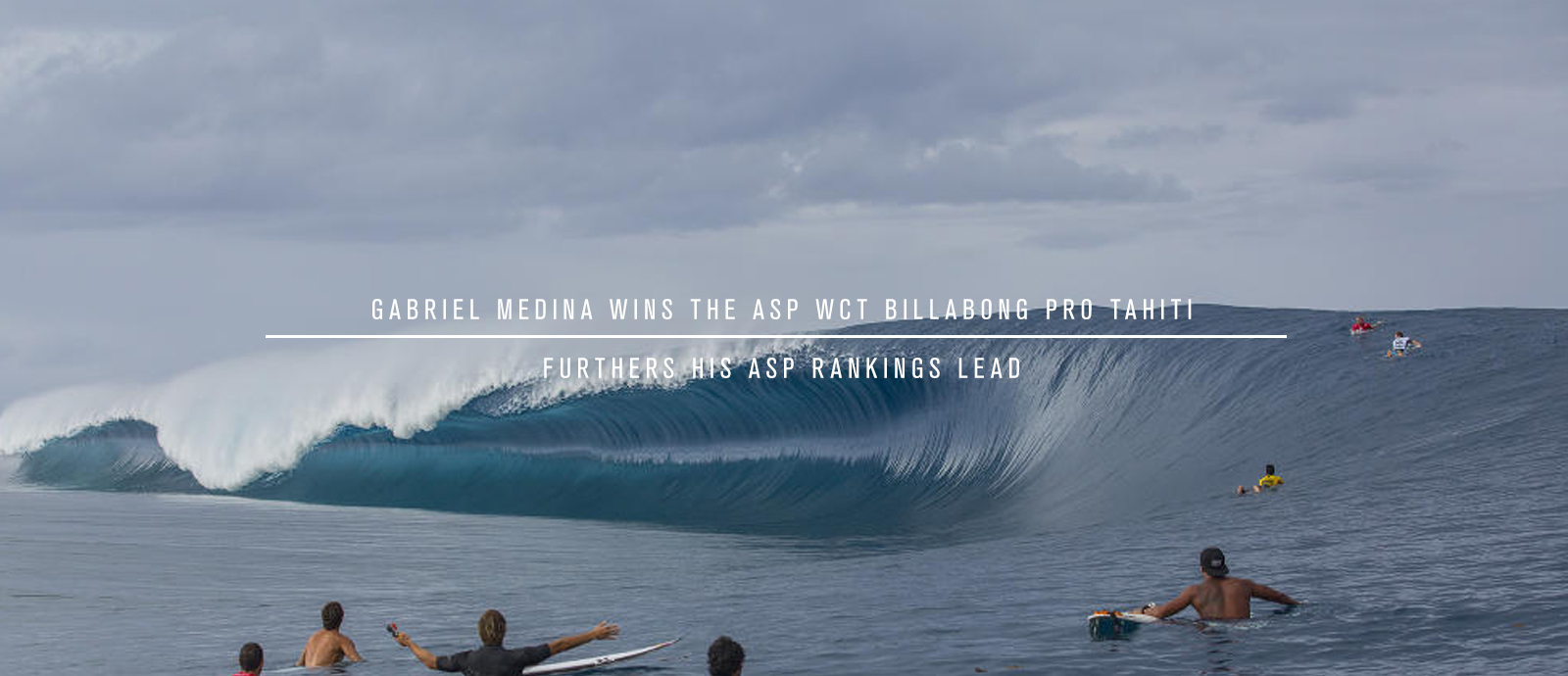 Pukas Surf Gabriel Medina Teahupo Massive Ranking Lead